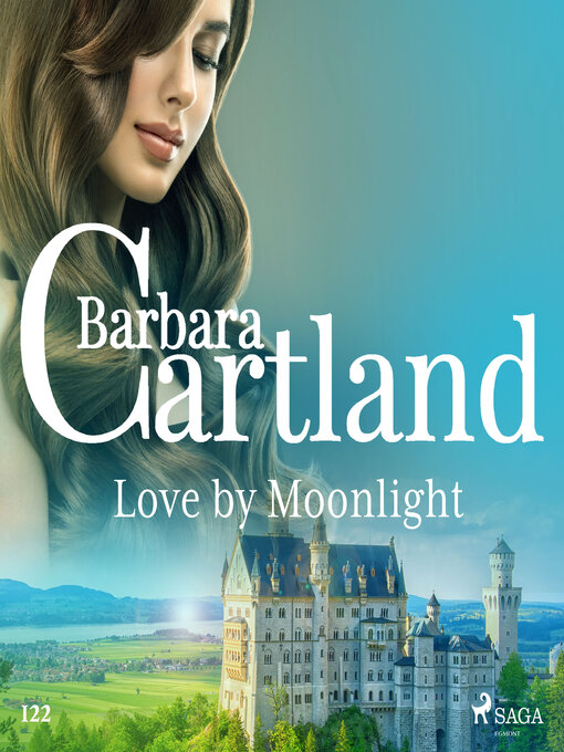 Title details for Love by Moonlight (Barbara Cartland's Pink Collection 122) by Barbara Cartland - Wait list